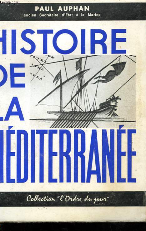 HISTOIRE DE LA MEDITERRANEE AVEC ENVOI DE L'AUTEUR