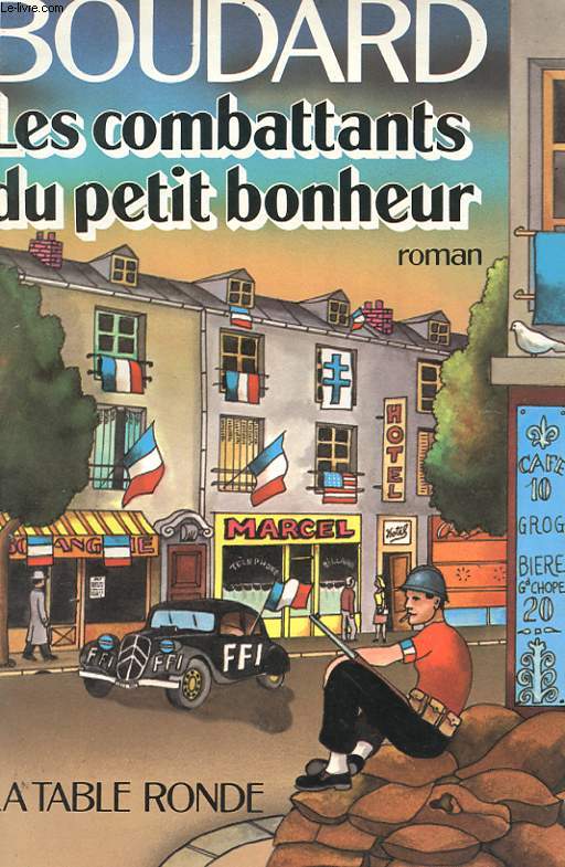 LES COMBATTANTS DU PETIT BONHEUR