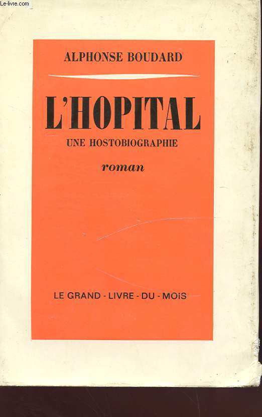 L'HOPITAL - UNE HOSTOBIOGRAPHIE