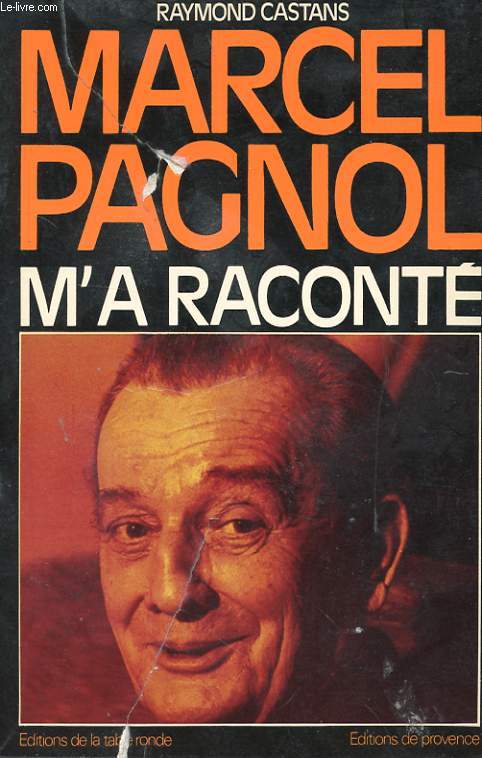 MARCEL PAGNOL M'A RACONTE