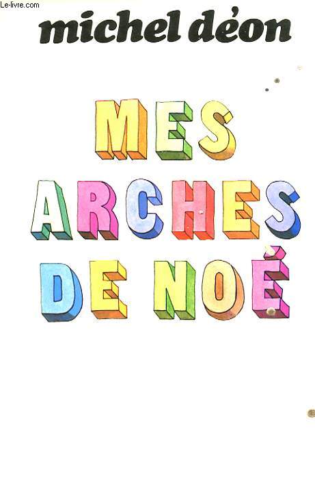 MES ARCHES DE NOE
