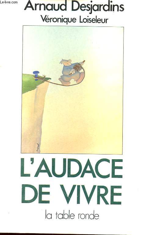 L'AUDACE DE VIVRE