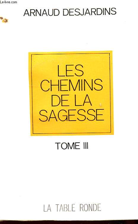 LES CHEMINS DE LA SAGESSE - TOME 2