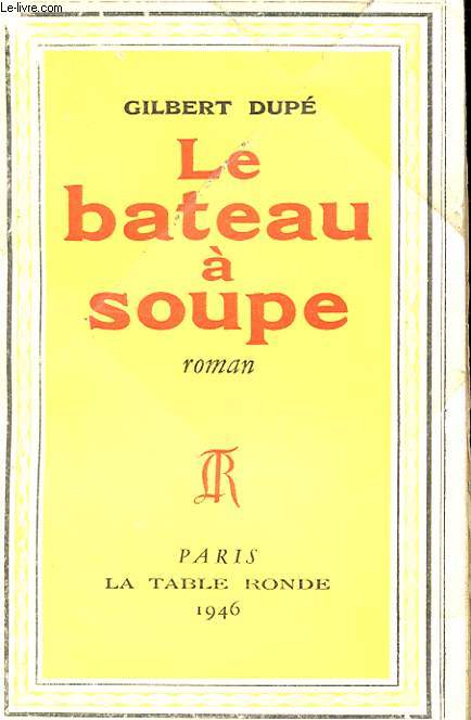 LE BATEAU A SOUPE