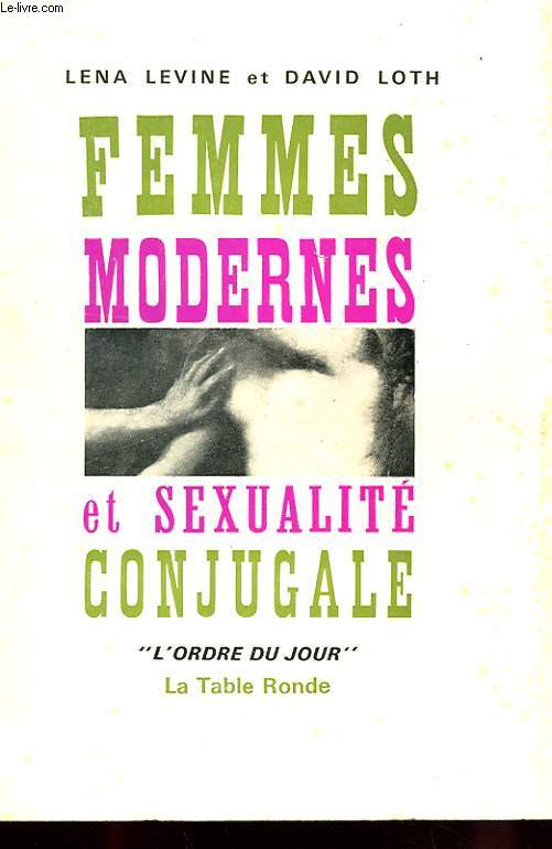 FEMMES MODERNES ET SEXUALITE CONJUGALE AVEC ENVOI DU TRADUCTEUR