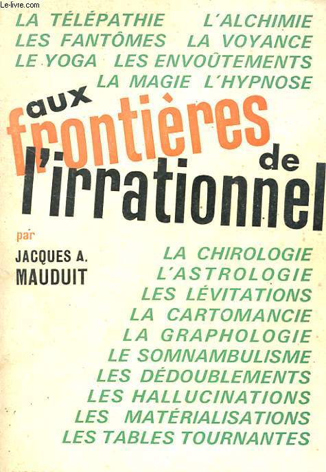 AUX FRONTIERES DE L'IRRATIONNEL