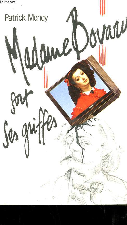 MADAME BOVARY SORT DE SES GRIFFES