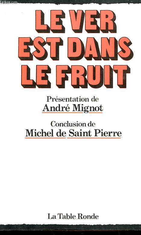 LE VER EST DANS LE FRUIT