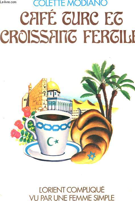 CAFE TURC ET CROISSANT FERTILE