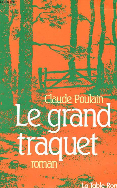 LE GRAND TRAQUET