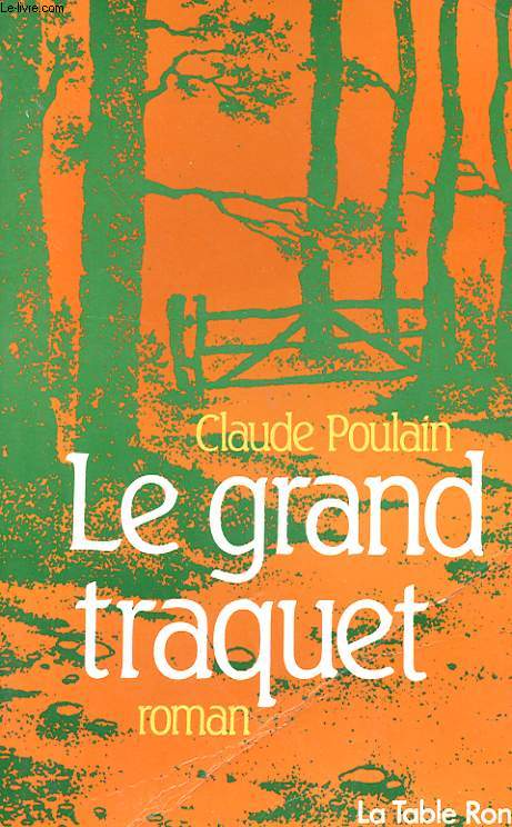 LE GRAND TRAQUET