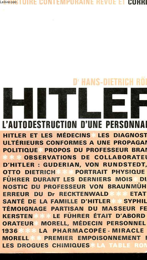 HITLER - L'AUTODESTRUCTION D'UNE PERSONNALITE