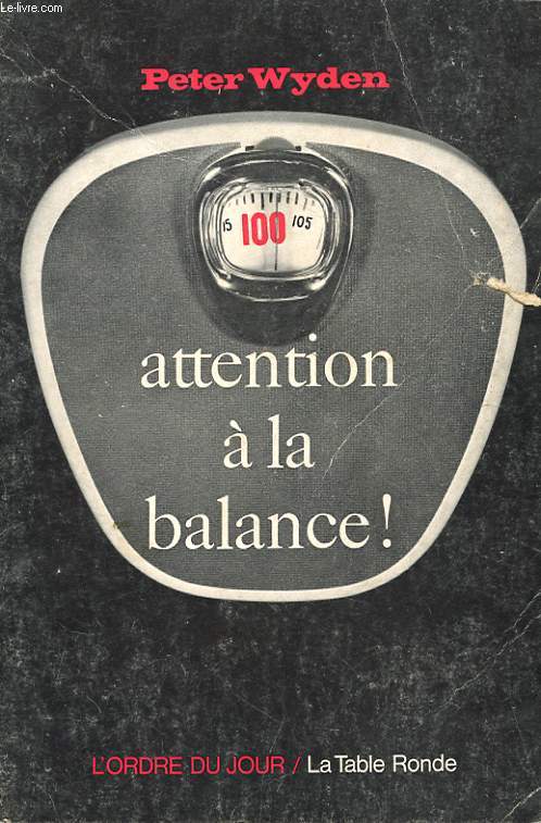 ATTENTION A LA BALANCE !