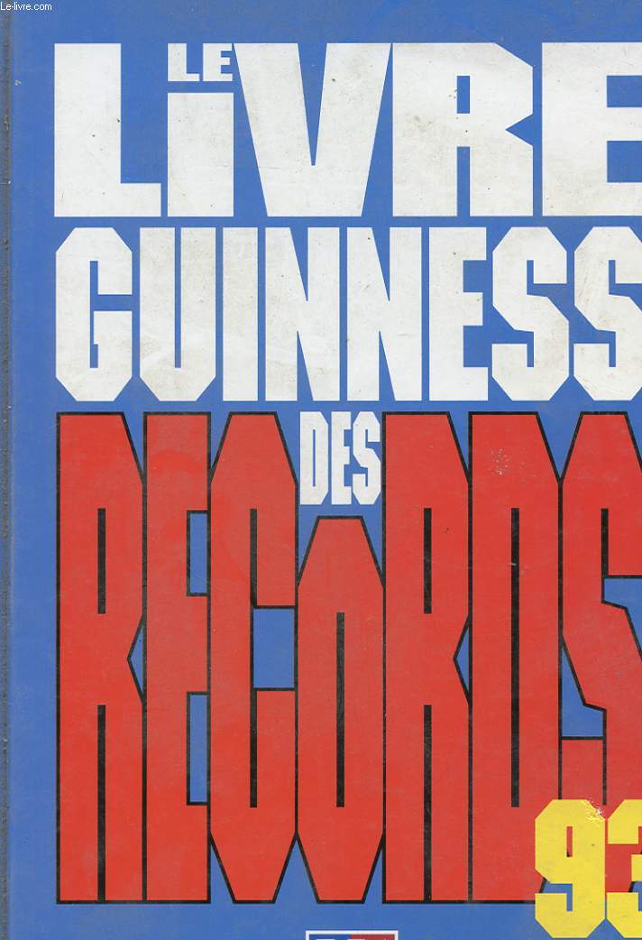 LE LIVRE GUINNESS DES RECORDS 1993