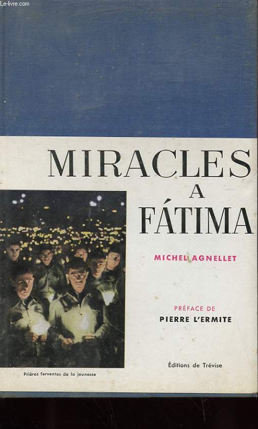 MIRACLES A FATIMA AVEC ENVOI DE L'AUTEUR