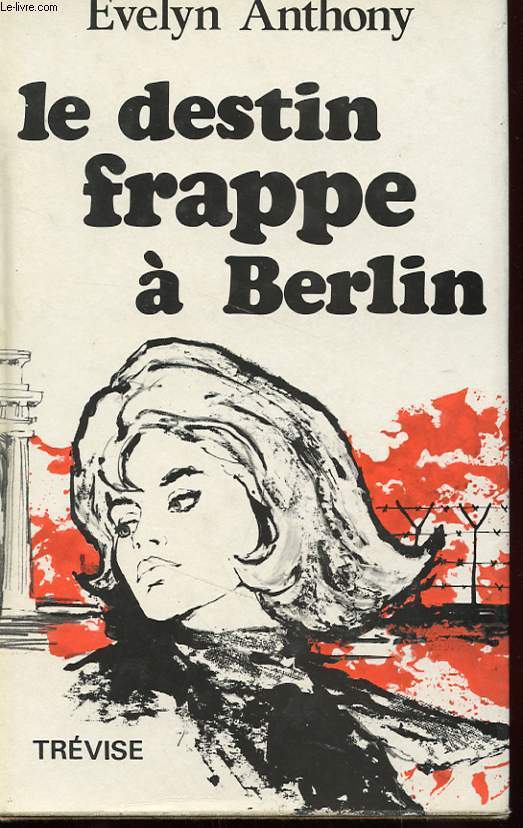 LE DESTIN FRAPPE A BERLIN