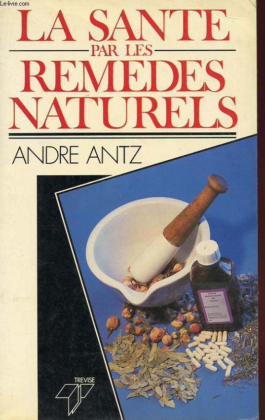 LA SANTE PAR LES REMEDES NATURELS