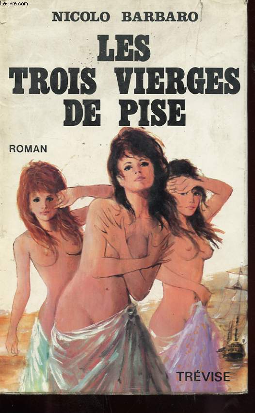 LES TROIS VIERGES DE PISE