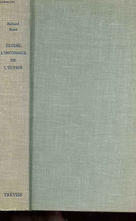 ELODIE, L'INCONNUE DE L'ELYSEE