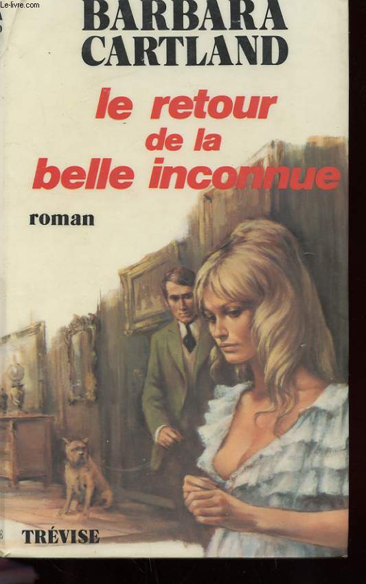 LE RETOUR DE LA BELLE INCONNUE
