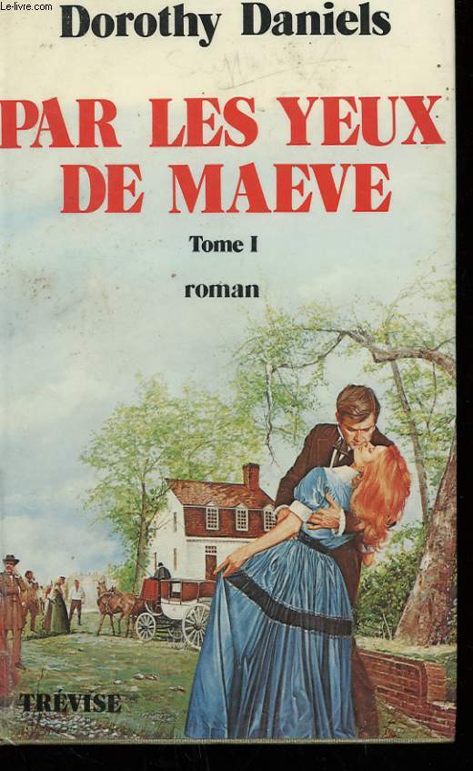 PAR LES YEUX DE MAEVE - TOME 1