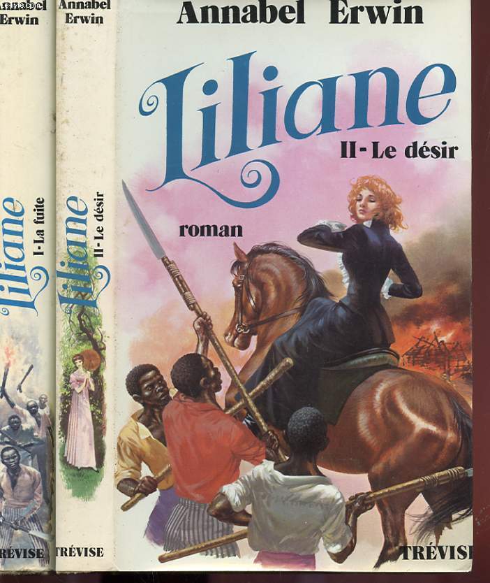 LILIANE - TOME 1 - LA FUITE ET TOME 2 - LE DESIR