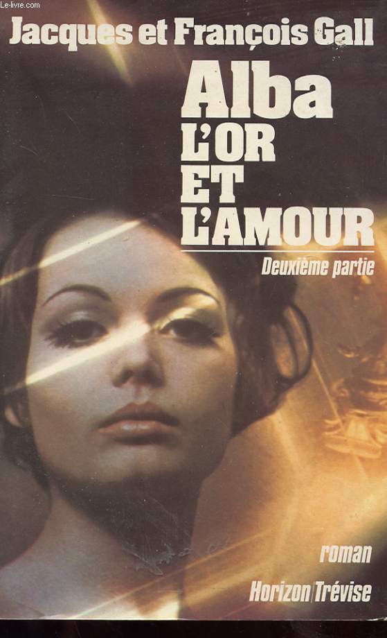 ALBA, L'OR ET L'AMOUR TOME 2