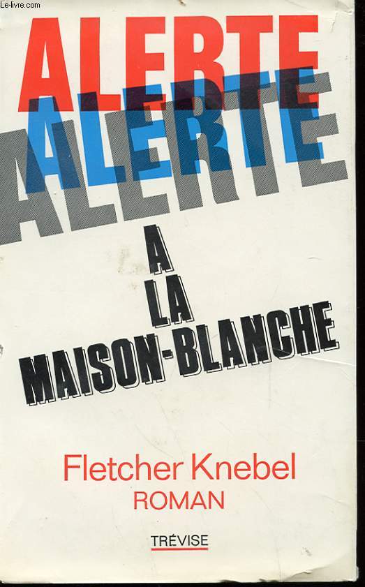 ALERTE A LA MAISON BLANCHE