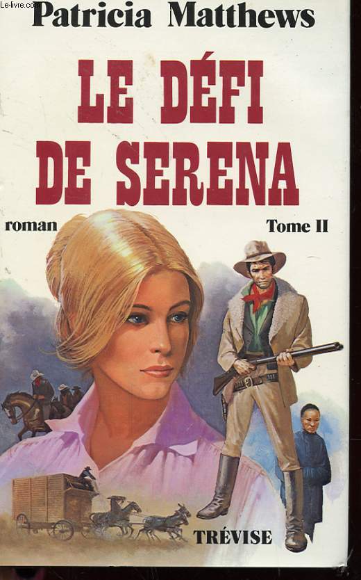 LE DEFI DE SERENA - TOME 2