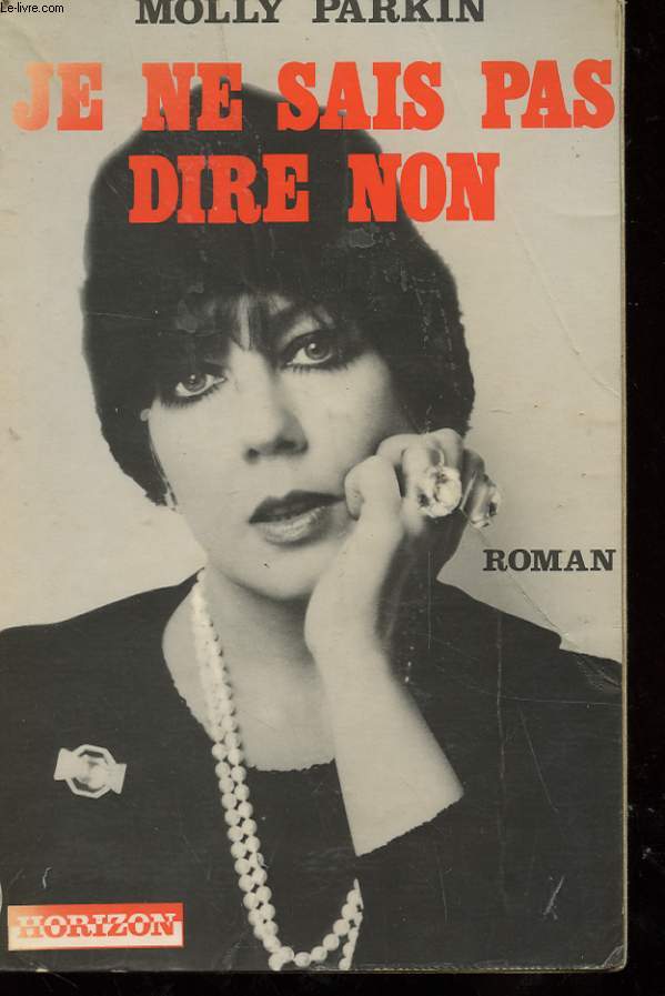 JE NE SAIS PAS DIRE NON
