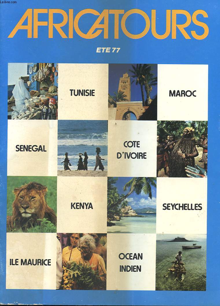 CATALOGUE ETE 1977 - TUNISIE - MAROC - SENEGAL - COTE D'IVOIRE - KENYA - OCEAN INDIEN