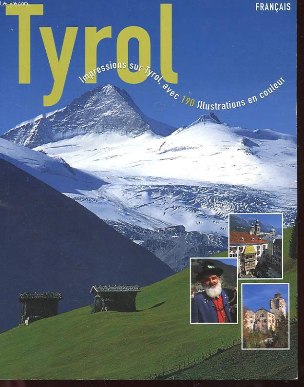 TYROL - IMPRESSIONS SUR TYROL