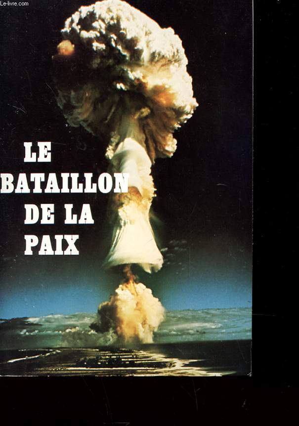 LE BATAILLON DE LA PAIX