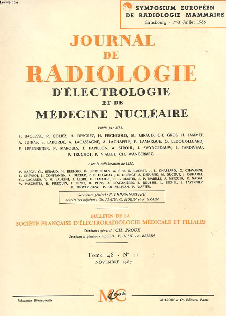 JOURNAL DE RADIOLOGIE D'ELECTROLOGIE ET DE MEDECINE NUCLEAIRE - TOME 48 - N11 - SYMPOSIUM EUROPEEN DE RADIOLOGIE MAMMAIRE