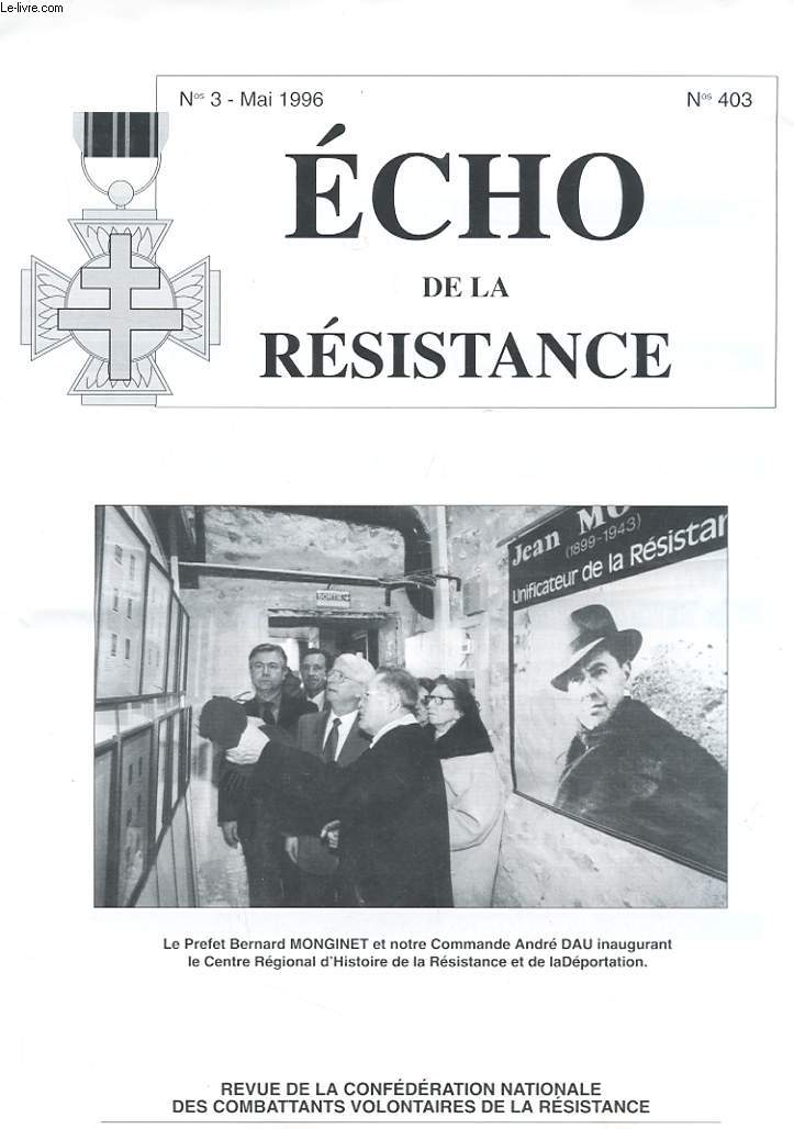 ECHO DE LA RESISTANCE - N3 - MAI 1996 - LA VIE DE LA CONFEDERATION - LE CONCOURS NATIONAL DE LA RESISTANCE ET DE LA DEPORTATION - LA VIE DES UNIONS - CNCVR - INFORMATION