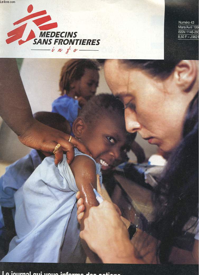 MEDECINS SANS FRONTIERES - INFO - N43 - MARS / AVRIL 1996 - NIGERIA - CHOLERA - MENINGITE - TCHETCHENIE - COTE D'IVOIRE - ...