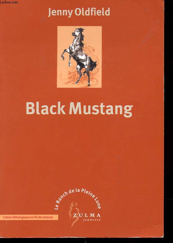 BLACK MUSTANG + CAHIER ETHOLOGIQUE : LE CHEVAL EN MILIEU SAUVAGE