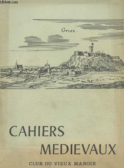 CAHIERS MEDIEVAUX - N15 - MARS 1977