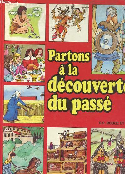 PARTONS A LA DECOUVERTE DU PASSE