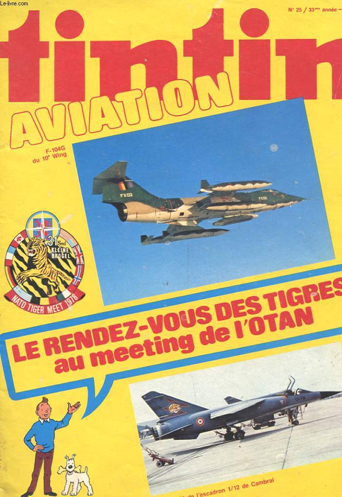 TINTIN AVIATION - N25 - 33e ANNEE - LE RENDEZ-VOUS DES TIGRES AU MEETING DE L'OTAN