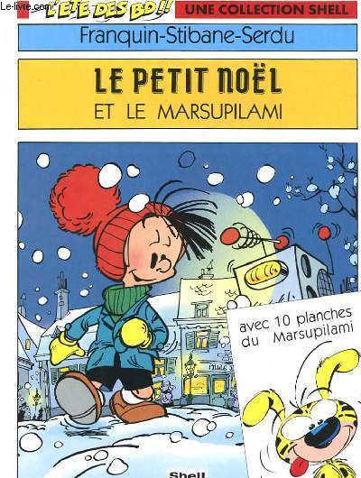 LE PETIT NOEL ET LE MARSUPILAMI -N 5 - AVEC 10 PLANCHES DU MARSUPILAMI