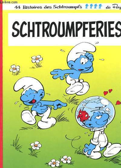 SCHTROUMPFERIES - 44 HISTOIRES DES SCHTROUMPFS