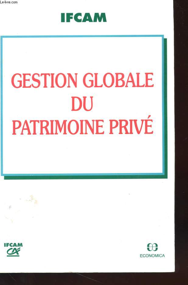 GESTION GLOBALE DU PATRIMOINE PRIVE