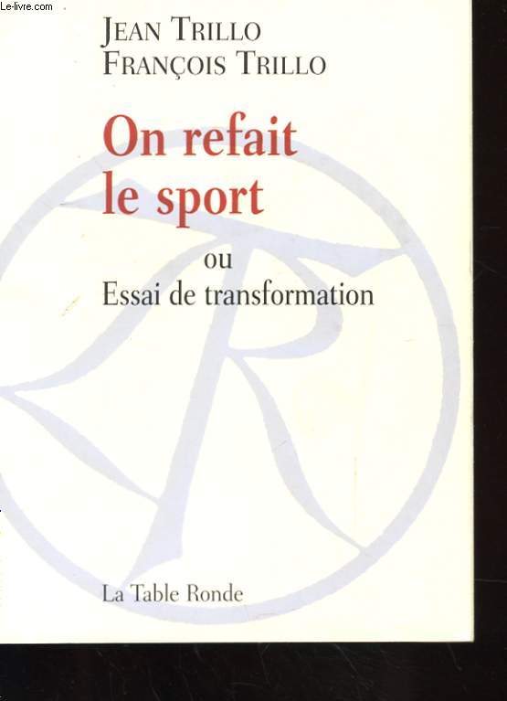 ON REFAIT LE SPORT OU ESSAI DE TRANSFORMATION