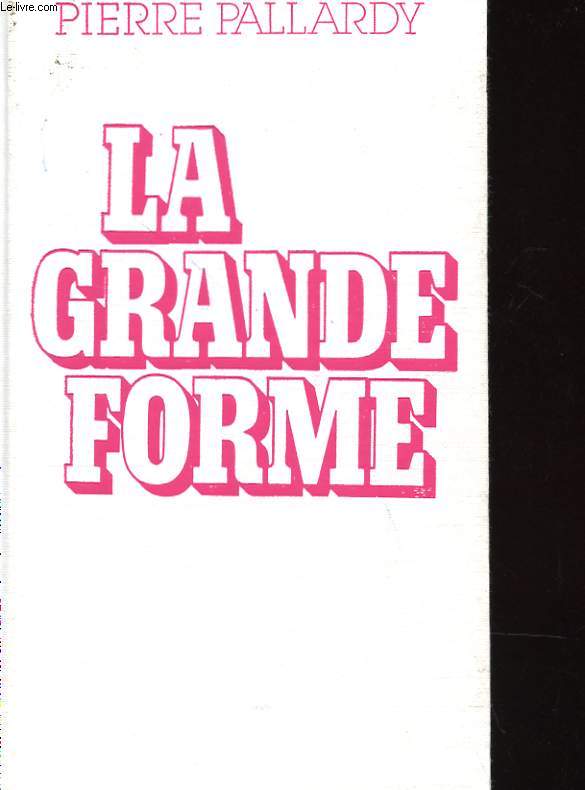 LA GRANDE FORME