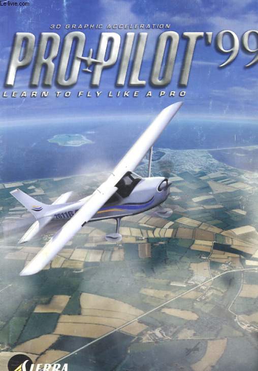 MANUEL - PRO PILOT 99 - 3D GRAPHIC ACCELERATION - LEARN TO FLY LIKE A PRO