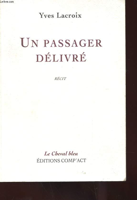 UN PASSAGER DELIVRE