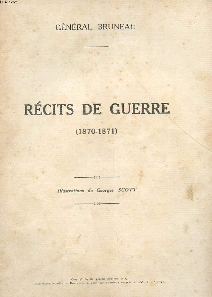 RECITS DE GUERRE (1870 - 1871) EN CINQ SUPPLEMENTS DE 