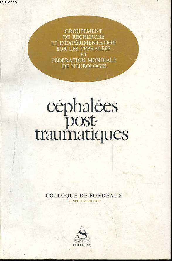 CAPHALEES POST-TRAUMATIQUES - COLLOQUE DE BORDEAUX 21 SEPTEMBRE 1976