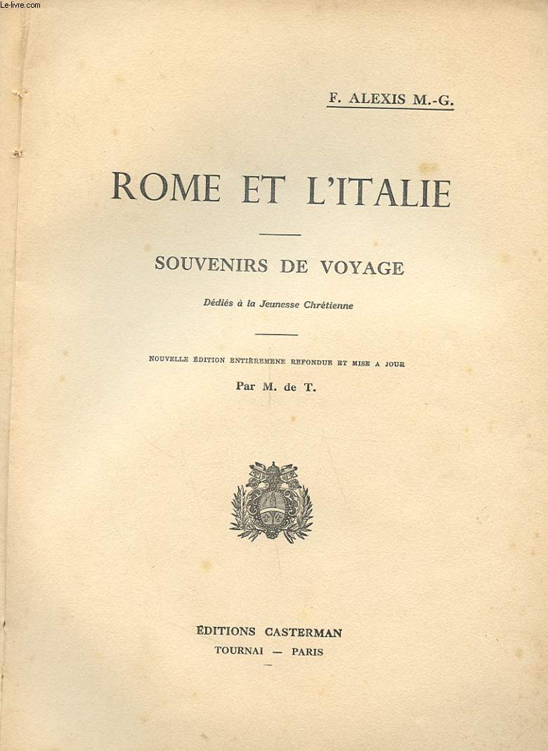 ROME ET ITALIE - SOUVENIRS DE VOYAGE - DEDIES A LA JEUNESSE CHRETIENNE